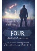 Veronica Roth - Four: A Divergent Collection