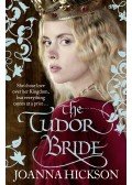 HICKSON, JOANNA - The Tudor Bride