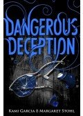 GARCIA, KAMI - STOHL, MARGARET - Dangerous Deception