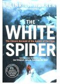Harrer, Heinrich - The White Spider  - The Classic Account of the Ascent of the Eiger