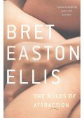Bret Easton Ellis - The Rules of Attraction