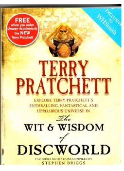 Terry Pratchett - The Wit & Wisdom of Discworld Terry Pratchett - The Wit & Wisdom of Discworld, null 2007 antikvár könyv