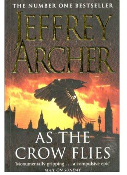 Jeffrey Archer - As the Crow Flies Jeffrey Archer - As the Crow Flies, null 2009 antikvár könyv