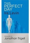 Ira Levin - This Perfect Day
