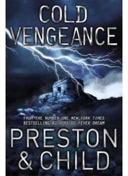 PRESTON, DOULGAS,, CHILD, LINCOLN - A Cold Vengeance PRESTON, DOULGAS,, CHILD, LINCOLN - A Cold Vengeance, null 2012 antikvár könyv