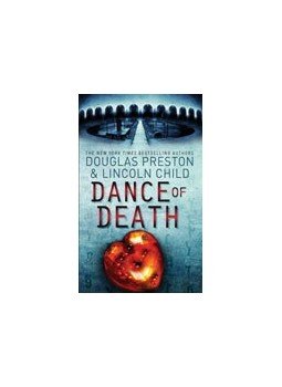 PRESTON, DOUGLAS - CHILD, LINCOLN - Dance of Death PRESTON, DOUGLAS - CHILD, LINCOLN - Dance of Death, null 2008 antikvár könyv