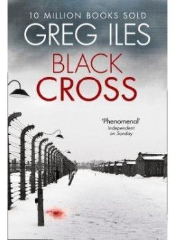 Greg Iles - Black Cross Greg Iles - Black Cross, null 2014 antikvár könyv