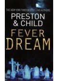 PRESTON, DOUGLAS - CHILD, LINCOLN - Fever Dream