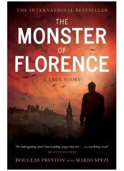PRESTON, DOUGLAS - SPEZI, MARIO - The Monster of Florence PRESTON, DOUGLAS - SPEZI, MARIO - The Monster of Florence, null 2009 antikvár könyv