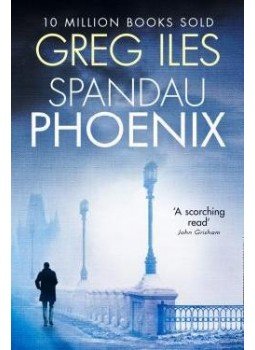 Greg Iles - Spandau Phoenix Greg Iles - Spandau Phoenix, null 2014 antikvár könyv