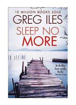 Greg Iles - Sleep No More Greg Iles - Sleep No More, null 2014 antikvár könyv
