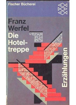 Franz Werfel - Die Hoteltreppe Franz Werfel - Die Hoteltreppe, null 1963 antikvár könyv