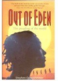 OPPENHEIMER, STEPHEN - Out of Eden - The peopling of the world