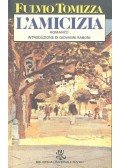 Tomizza, Fulvio - L'amicizia