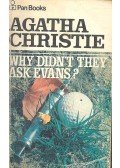 Agatha Christie - Why Didn't They Ask Evans?