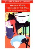Virginia Woolf - The Mark on the Wall and Other Short Fiction