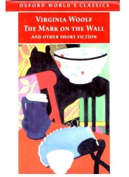 Virginia Woolf - The Mark on the Wall and Other Short Fiction Virginia Woolf - The Mark on the Wall and Other Short Fiction, null 2008 antikvár könyv