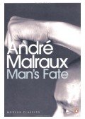 André Malraux - Man's Fate
