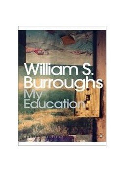 Burroughs, William S. - My Education Burroughs, William S. - My Education, null 2009 antikvár könyv