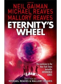 GAIMAN, NEIL - REAVES, MICHAEL - Eternity's Wheel GAIMAN, NEIL - REAVES, MICHAEL - Eternity's Wheel, null 2015 antikvár könyv