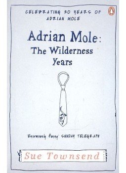 Sue Townsend - Adrian Mole: The Wilderness Years Sue Townsend - Adrian Mole: The Wilderness Years, null 2012 antikvár könyv