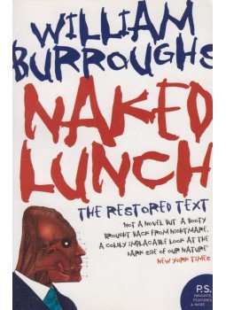Burroughs, William S. - Naked Lunch Burroughs, William S. - Naked Lunch, 2005 antikvár könyv