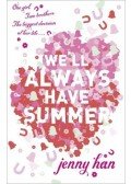 Jenny Han - We'll Always Have Summer