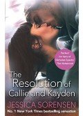Jessica Sorensen - The Resolution of Callie and Kayden