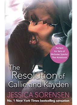 Jessica Sorensen - The Resolution of Callie and Kayden Jessica Sorensen - The Resolution of Callie and Kayden, null 2015 antikvár könyv