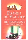 Daphne du Maurier - The Rendezvous and Other Stories