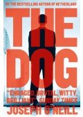 O'NEILL, JOSEPH - The Dog