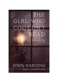 HARDING, JOHN - The Girl Who Couldn't Read