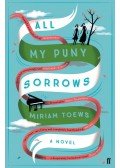 TOEWS, MIRIAM - All My Puny Sorrows