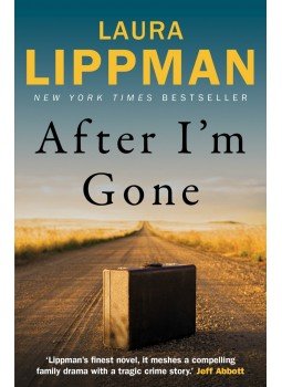 LIPPMAN, LAURA - After I'm Gone LIPPMAN, LAURA - After I'm Gone, null 2015 antikvár könyv