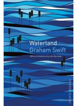 SWIFT, GRAHAM - BURNSIDE, JOHN (INTRODUCTION) - Waterland SWIFT, GRAHAM - BURNSIDE, JOHN (INTRODUCTION) - Waterland, null 2015 antikvár könyv