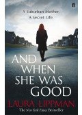 LIPPMAN, LAURA - And When She Was Good