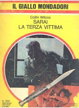 Wilcox, Collin - Sarai la terza vittima Wilcox, Collin - Sarai la terza vittima, null 1964 antikvár könyv