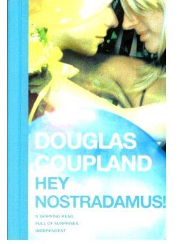 Douglas COUPLAND - Hey Nostradamus!, null 2014 antikvár könyv