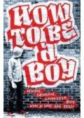 BRADMAN, TONY - How To Be a Boy