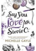 GAYLE, MICHELLE - Say You Love Me, Stevie C