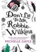 GAYLE, MICHELLE - Don't Lie to Me, Robbie Wilkins