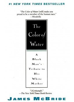 McBRIDE, JAMES - The Color of Water - A Black Man's Tribute to His White Mother, null 2007 antikvár könyv