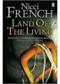 Nicci French - Land of the Living