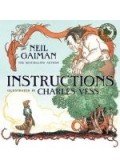 GAIMAN, NEIL - VESS, CHARLES (ILLUSTRATOR) - Instructions
