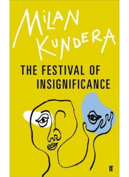 Milan Kundera - The Festival of Insignificance, null 2015 antikvár könyv