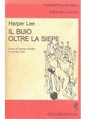 Harper Lee - Il buio oltre la siepe