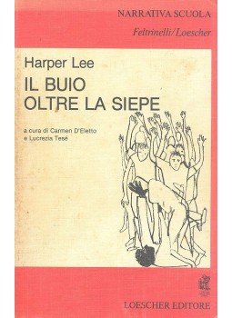 Harper Lee - Il buio oltre la siepe Harper Lee - Il buio oltre la siepe, null 1981 antikvár könyv