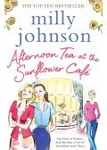Milly Johnson - Afternoon Tea at the Sunflower Café