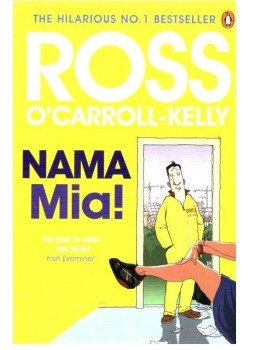 O'CARROLL-KELLY, ROSS - Nama Mia! O'CARROLL-KELLY, ROSS - Nama Mia!, London 2012 antikvár könyv