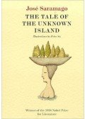 José SARAMAGO - The Tale of the Unknown Island